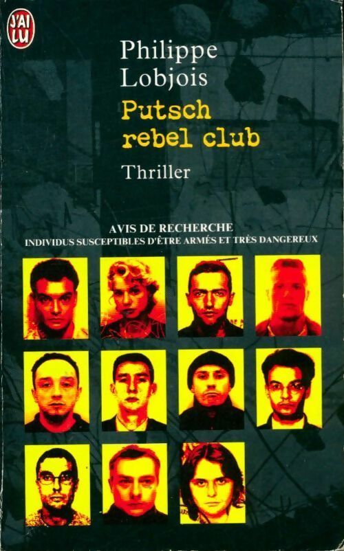 Livrenpoche : Putsh Rebel Club - Philippe Lobjois - Livre