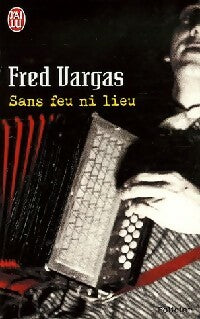 Livrenpoche : Sans feu ni lieu - Fred Vargas - Livre