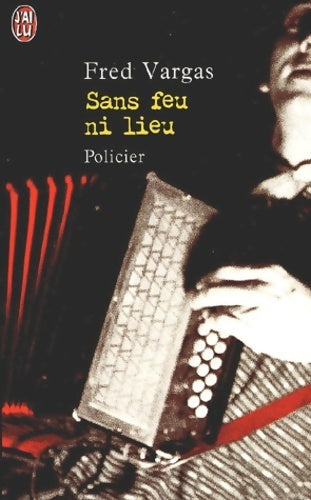 Livrenpoche : Sans feu ni lieu - Fred Vargas - Livre