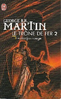 Livrenpoche : Le trône de fer Tome II : Le donjon rouge - George R.R. Martin - Livre