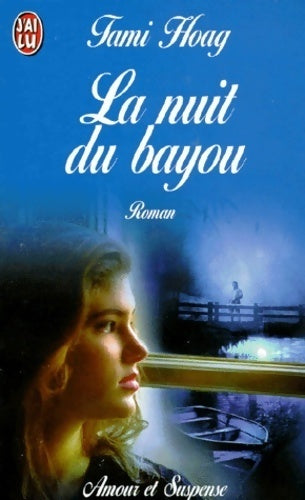 Livrenpoche : La nuit du bayou - Tami Hoag - Livre