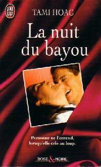 La nuit du bayou - Tami Hoag - Livre