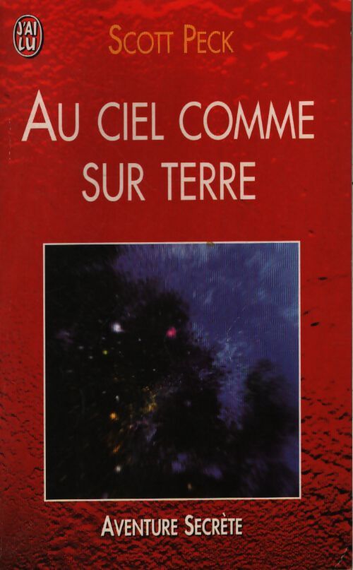 Au ciel comme sur terre - Scott Peck - Livre