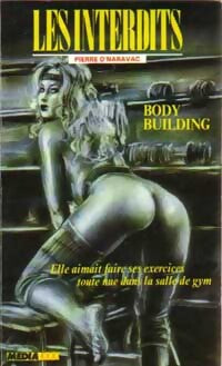 Livrenpoche : Body building - Pierre O'Navarac - Livre