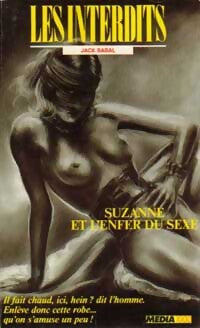 Suzanne et l'enfer du sexe - Jack Sabal - Livre