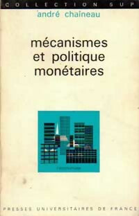 Livrenpoche : Mécanismes et politiques monétaires - André Chaîneau - Livre