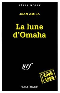 Livrenpoche : La lune d'Omaha - Jean Amila - Livre