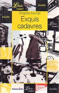 Livrenpoche : Exquis cadavres - Brigitte Kernel - Livre