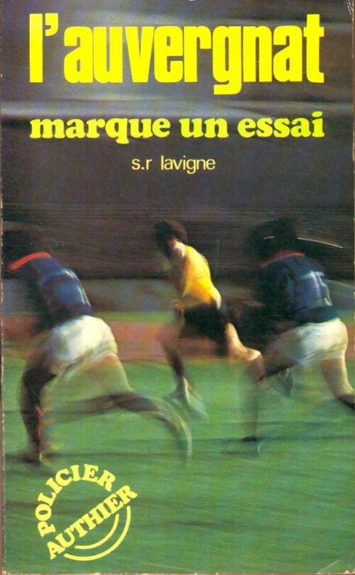 Livrenpoche : L'auvergnat marque un essai - S.R. Lavigne - Livre