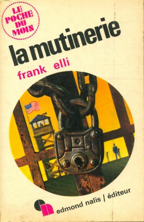 Livrenpoche : La mutinerie - Frank Elli - Livre