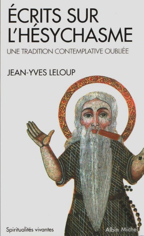 Livrenpoche : Ecrits sur l'Hésychasme - Jean-Yves Leloup - Livre