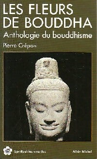 Livrenpoche : Les fleurs de Bouddha - Pierre Crépon - Livre