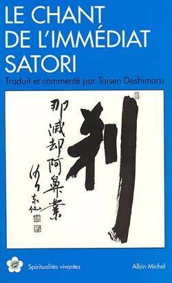 Livrenpoche : Le chant de l'immédiat Satori - Taisen Deshimaru - Livre