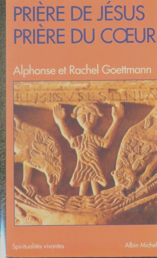 Livrenpoche : Prière de Jésus, prière du coeur - Alphonse Goettmann - Livre