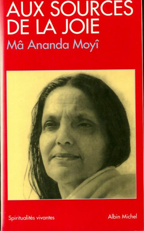 Livrenpoche : Aux sources de la joie - Ma Ananda Moyi - Livre