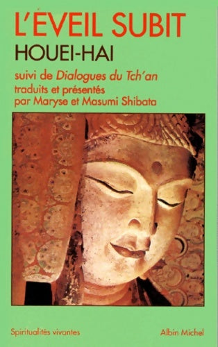 Livrenpoche : L'éveil subit / Dialogues du Tch'an - Houei-Hai - Livre