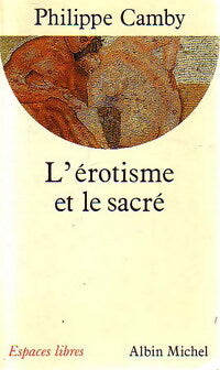 L'érotisme et le sacré - Philippe Camby - Livre