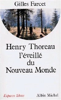 Livrenpoche : Henry Thoreau, l'éveillé du Nouveau Monde - Gilles Farcet - Livre