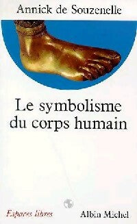 Livrenpoche : Le symbolisme du corps humain - De Souzenelle Annick - Livre
