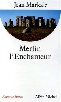 Livrenpoche : Merlin l'Enchanteur - Jean Markale - Livre