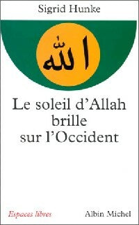 Livrenpoche : Le soleil d'Allah brille sur l'Occident - Sigrid Hunke - Livre
