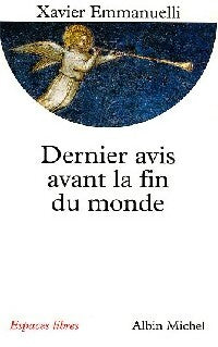 Livrenpoche : Dernier avis avant la fin du monde - Xavier Emmanuelli - Livre