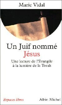 Livrenpoche : Un juif nommé Jésus - Marie Vidal - Livre