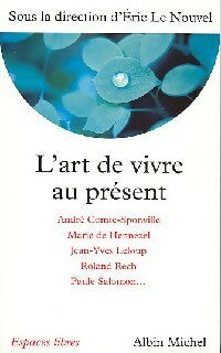Livrenpoche : L'art de vivre au présent - Eric Le Nouvel - Livre
