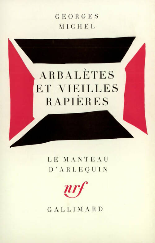 Livrenpoche : Arbalètes et vieilles rapières - Georges Michel - Livre