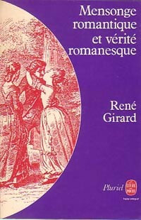 Mensonge romantique et vérité romanesque - René Girard - Livre