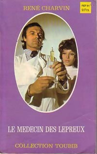 Le médecin des lépreux - René Charvin -  Toubib - Livre