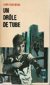 Un drôle de tube - Michel Bourguignon -  Détective Pocket - Livre