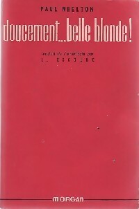 Livrenpoche : Doucement... belle blonde ! - Paul Whelton - Livre