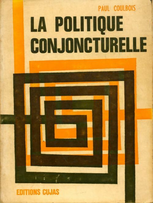 Livrenpoche : La politique conjoncturelle - P. Coulbois - Livre