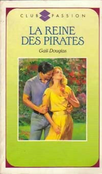 Livrenpoche : La reine des pirates - Gail Douglas - Livre