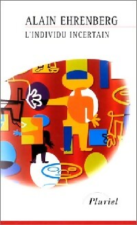 Livrenpoche : L'individu incertain - Alain Ehrenberg - Livre