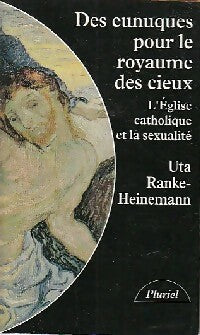 Livrenpoche : Des eunuques pour le royaume des cieux - Uta Ranke-Heinemann - Livre