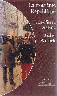 Livrenpoche : La Troisième République - Jean-Pierre Azéma - Livre