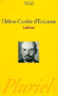 Lénine. La révolution et le pouvoir - Hélène Carrère d'Encausse - Livre