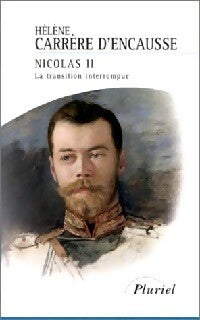 Nicolas II - Hélène Carrère d'Encausse - Livre