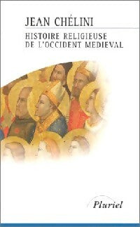 Livrenpoche : Histoire religieuse de l'Occident médiéval - Jean Chélini - Livre