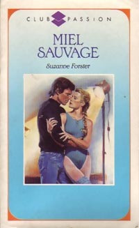 Livrenpoche : Miel sauvage - Suzanne Forster - Livre