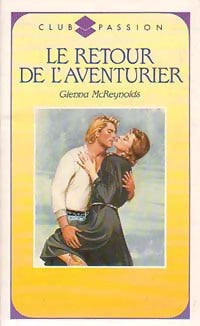 Livrenpoche : Le retour de l'aventurier - Glenna McReynolds - Livre