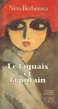 Le laquais et la putain - Nina Berberova -  Hubert Nyssen - Romanesques - Livre