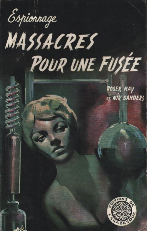 Massacres pour une fusée - Roger May, Nik Sanders - Livre