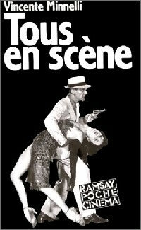 Livrenpoche : Tous en scène - Vincente Minnelli - Livre