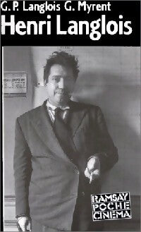 Henri langlois - Georges P. Langlois, Glenn Myrent - Livre