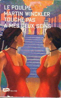 Livrenpoche : Touche pas à mes deux seins - Martin Winckler - Livre