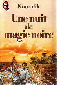 Livrenpoche : Une nuit de magie noire - Heinz G. Konsalik - Livre
