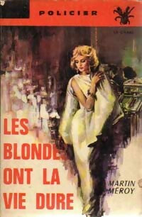 Livrenpoche : Les blondes ont la vie dure - Martin Méroy - Livre